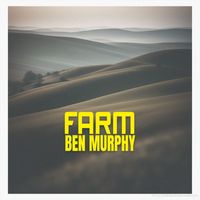 Ben Murphy - Farm (Instrumental)