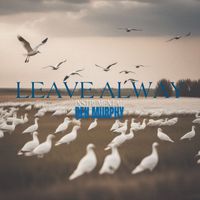 Ben Murphy - Leave Alway (Instrumental)