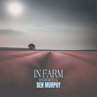 Ben Murphy - In Farm (Instrumental)