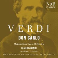 Claudio Abbado, Metropolitan Opera Orchestra - Verdi: Don Carlo