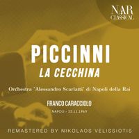 Franco Caracciolo, Orchestra "Alessandro Scarlatti" di Napoli della Rai - Piccinni: La Cecchina