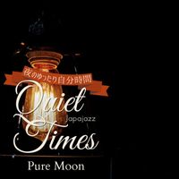 Japajazz - Quiet Times:夜のゆったり自分時間 - Pure Moon