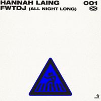Hannah Laing - FWTDJ (All Night Long) (Clean)