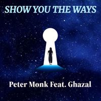 Peter Monk - Show You The Ways