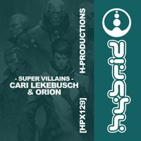Cari Lekebusch, Orion - Super Villains