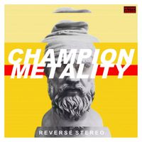 Reverse Stereo - Champion Mentality