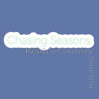 Keith's Country Satellite - Chasing Seasons
