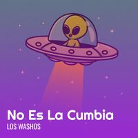 Los Washos - No Es La Cumbia