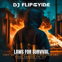 Dj Flipcyide - Laws for Survival (feat. Astro Jiggy Jones, Rubbandz & Shaka Amazulu the 7th)