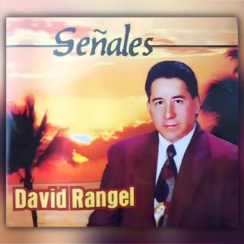 David Rangel - Señales