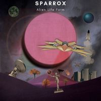SparroX - Alien Life Form