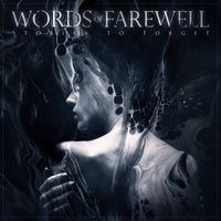 Words Of Farewell - Stories to Forget