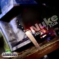 Nuke - Rasca Y Pica (Explicit)