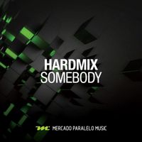 Hardmix - Somebody