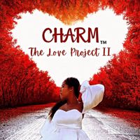 Charm - The Love Project II