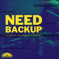 Florin Dumbraveanu - Need Backup