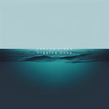 Carlos Pires - Digging Deep