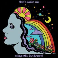 Magnolia Boulevard - Don't Wake Me