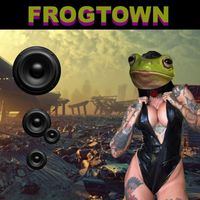 Ben Wesling - Frogtown (Explicit)