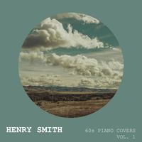 Henry Smith - 60s Piano Covers (Vol. 1)