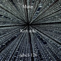 Ken Aoki - Mutat
