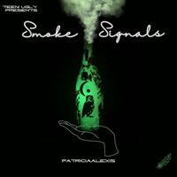 Patricia Alexis - Smoke Signals (Explicit)