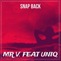 MR V - Snap Back (Explicit)