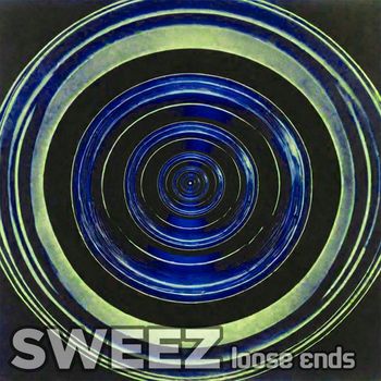 Sweez - Loose Ends
