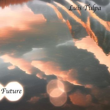 Luis Tulpa - Future
