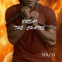 Halu - Break The Chains