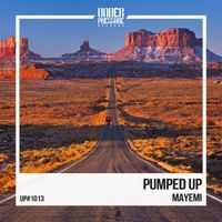 Mayemi - Pumped Up (Radio Edit)