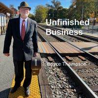 Boyce Thompson - Unfinished Business (Explicit)