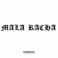 Rumor - MALA RACHA (Demo [Explicit])