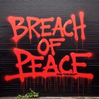 Phil The Beat - Breach of Peace