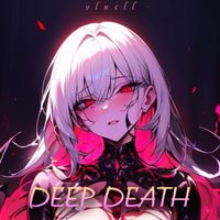 vlusll - Deep Death (Explicit)