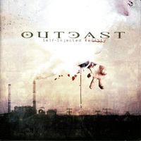 Outcast - Self-Injected Reality