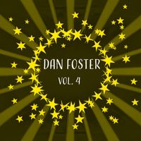 Dan Foster - Dan Foster, Vol. 4