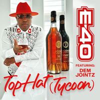 E-40 - Top Hat (Tycoon) (Explicit)