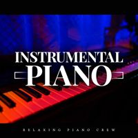 Relaxing Piano Crew - Instrumental Piano