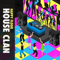House Clan - Happy Floor