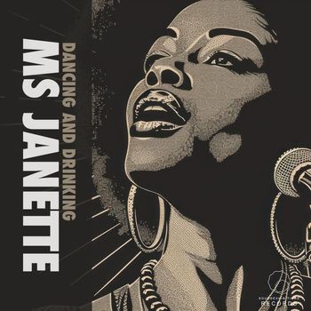 Ms. Janette - Dancing And Drinking