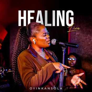 Oyinkansola - Healing (Live)