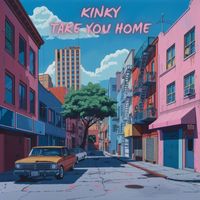 Kinky - Take You Home
