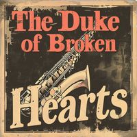 Benjamine Leroy Quartet - The Duke Of Broken Hearts