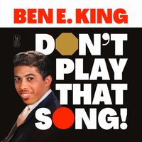 Ben E. King - Don't Play That Song (You Lied)