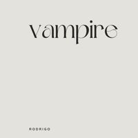 Rodrigo - Vampire