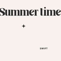 Swift - Summer time