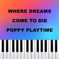 Dario D'Aversa - Where Dreams Come To Die - Poppy Playtime (Piano Version)