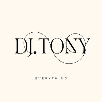 DJ Tony - Everything