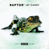 JayCandy - Raptor (Explicit)
